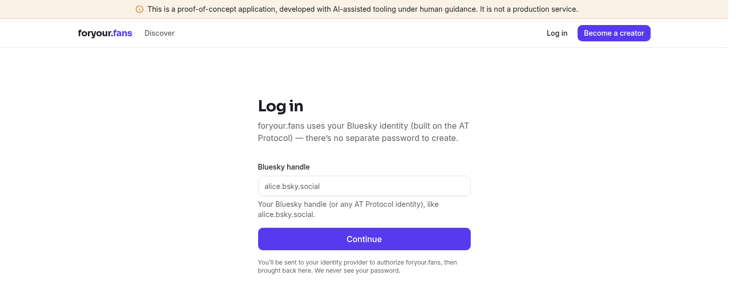 foryour.fans login screen: 'foryour.fans uses your Bluesky identity — there's no separate password to create,' with a single Bluesky handle input and a Continue button.